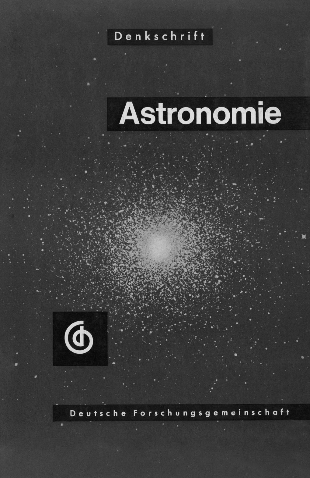 Die Denkschrift der DFG zur Lage der Astronomie vom Jahre 1962 gab auf 60 Seiten wichtige Anstöße für eine deutsche Südsternwarte, die im Rahmen des MPIA verwirklicht wurde. © DFG