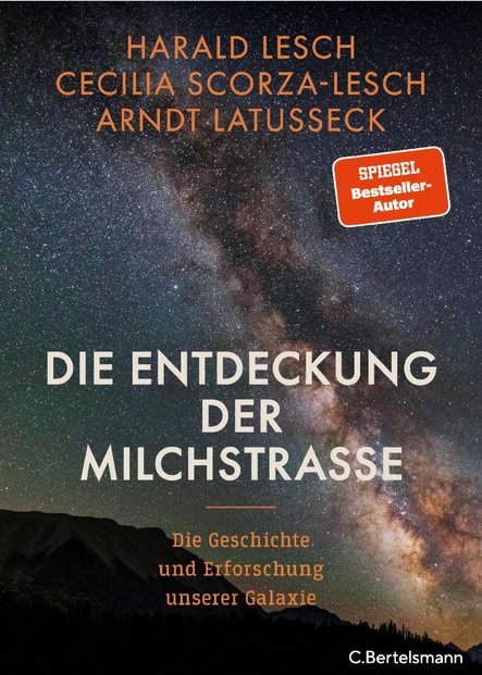 Die Entdeckung der Milchstrasse. Die Geschichte und Erforschung unserer Galaxie 