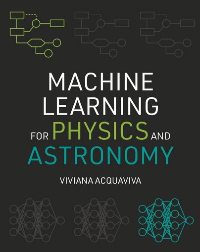 Machine Learing for Physics and Astronomy