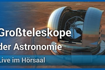 Großteleskope bis zum James Webb Weltraumteleskop