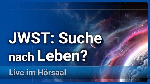 JWST – Spurensuche in fernen Welten und Atmosphären von Exoplaneten